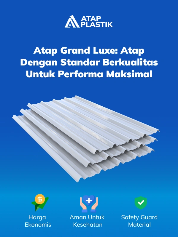 Atap Grand Luxe_ Atap dengan Standar Berkualitas untuk Performa Maksimal-(Compressify.io)
