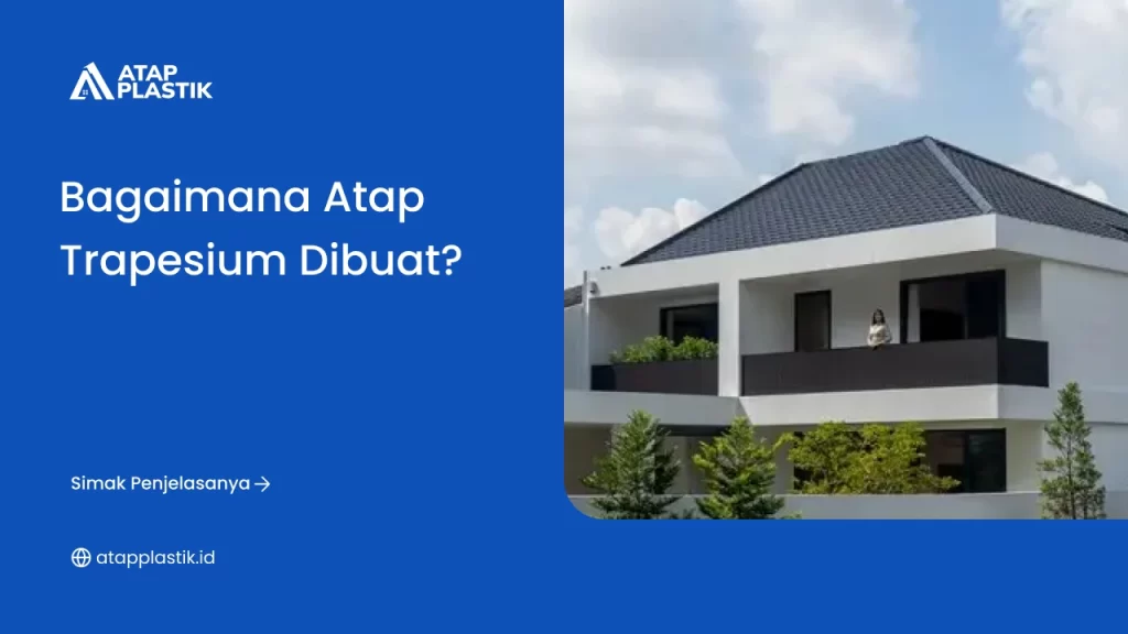 Bagaimana Atap Trapesium Dibuat_-(Compressify.io)