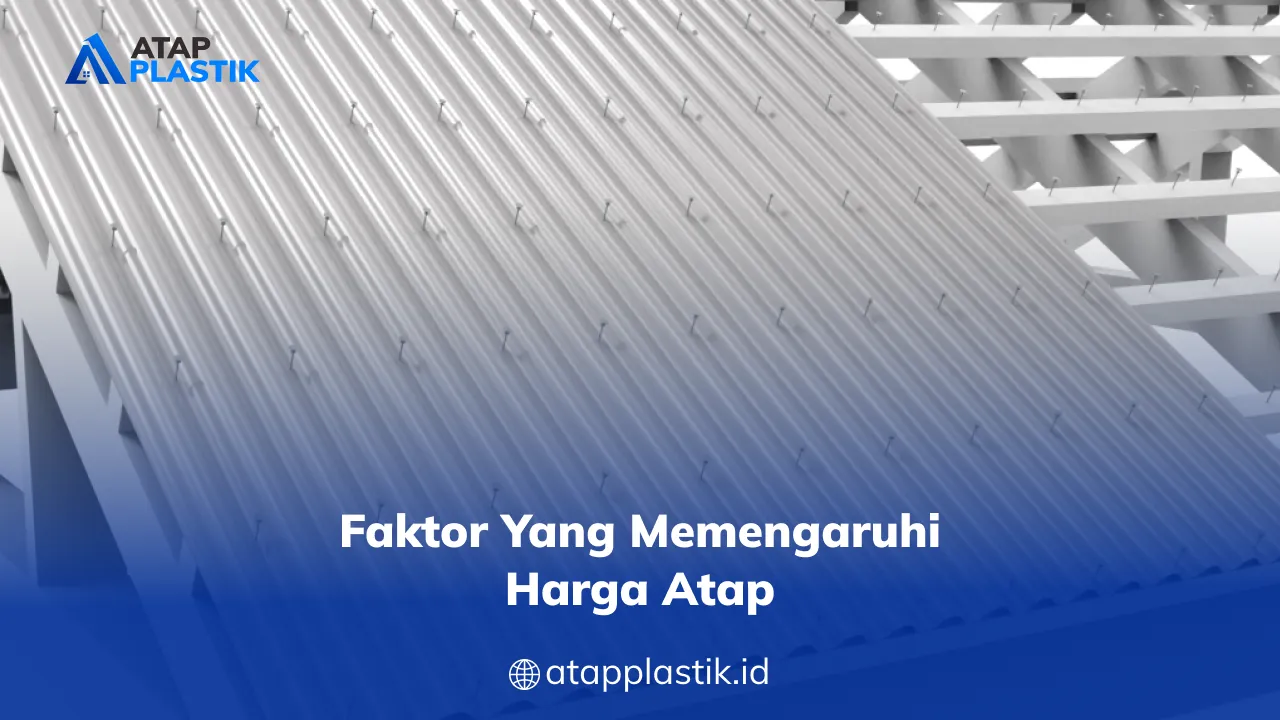 faktor_yang_memengaruhi_harga_atap_1x