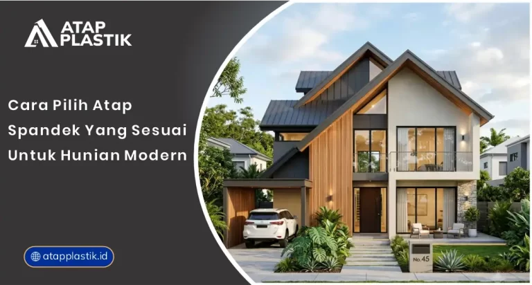 01 Cara Pilih Atap Spandek yang Sesuai untuk Hunian Modern