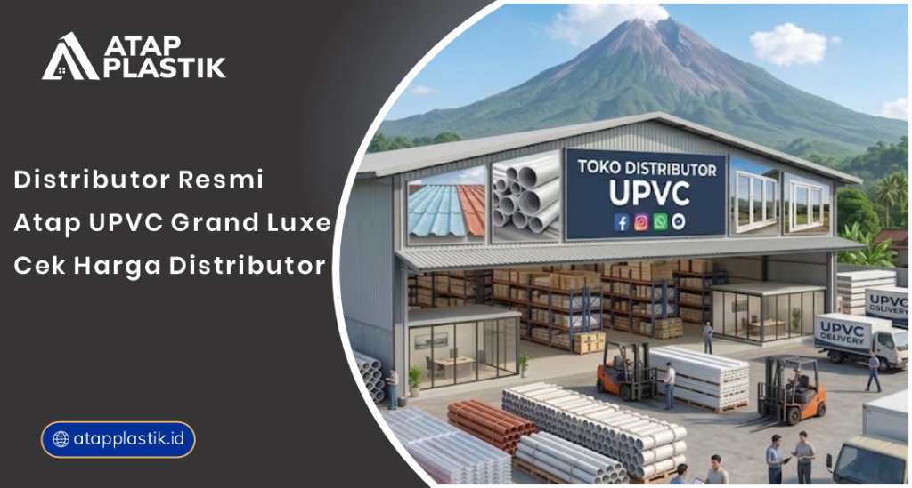 01 Distributor Resmi Atap UPVC Grand Luxe Cek Harga Distributor