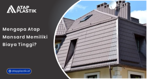 01 Mengapa Atap Mansard Memiliki Biaya Tinggi