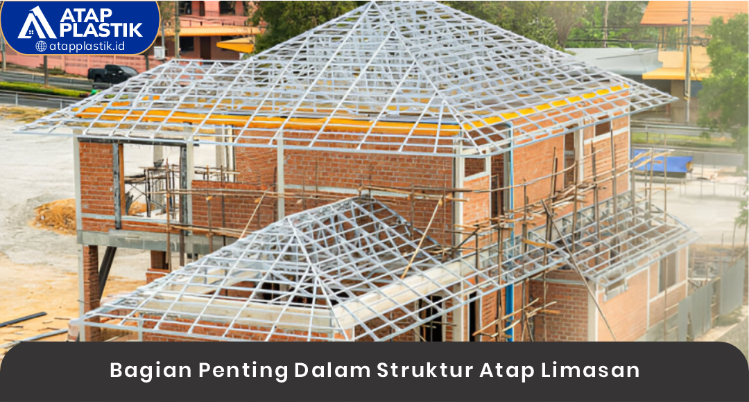 02 Bagian Penting Dalam Struktur Atap Limasan