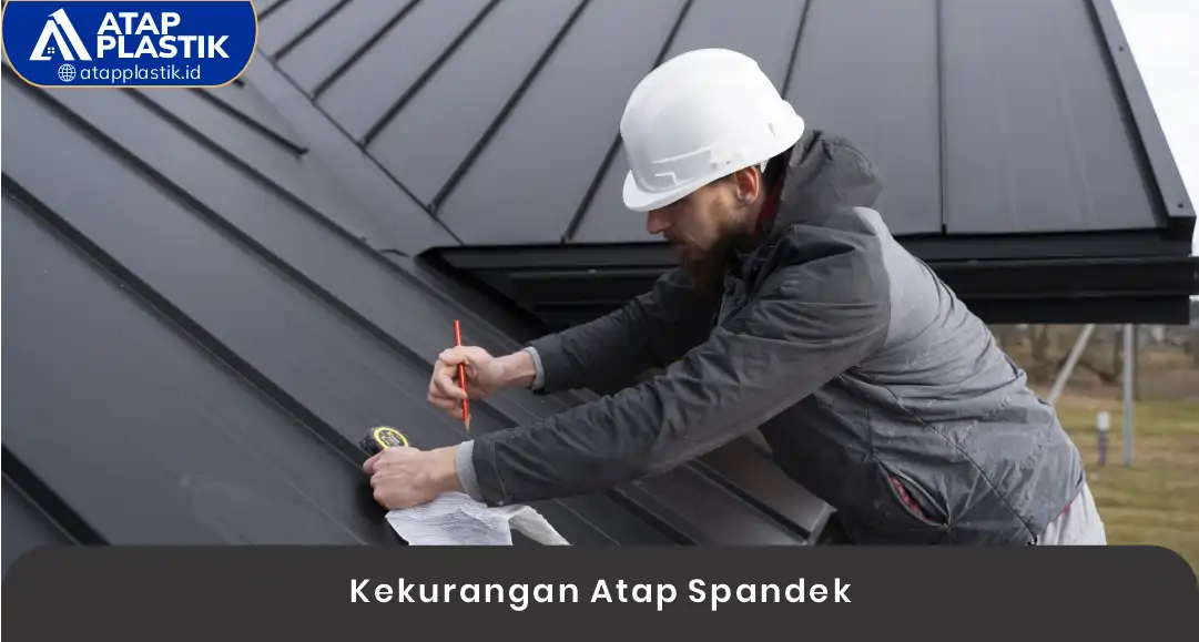 03 Kekurangan Atap Spandek