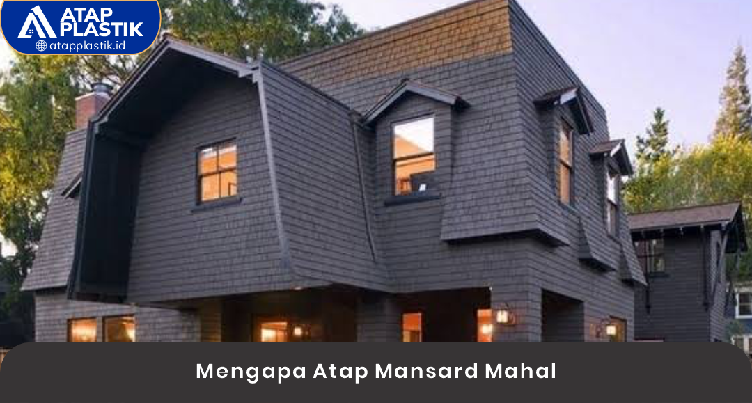 04 Keunggulan Pakai Atap Mansard