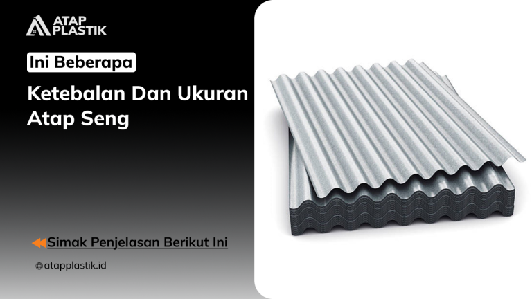 01 Ini Beberapa Ketebalan dan Ukuran Atap Seng