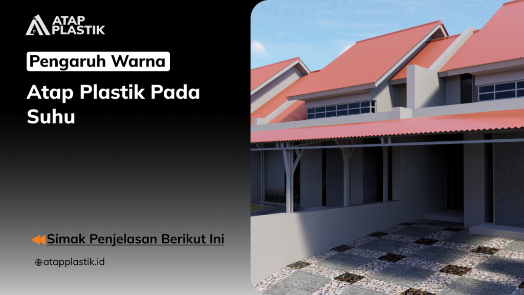 01 Pengaruh Warna Atap Plastik pada Suhu