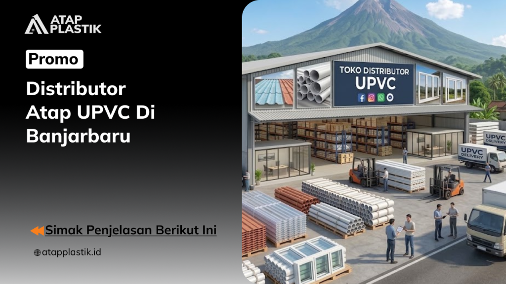 01 Promo Distributor Atap UPVC di Banjarbaru