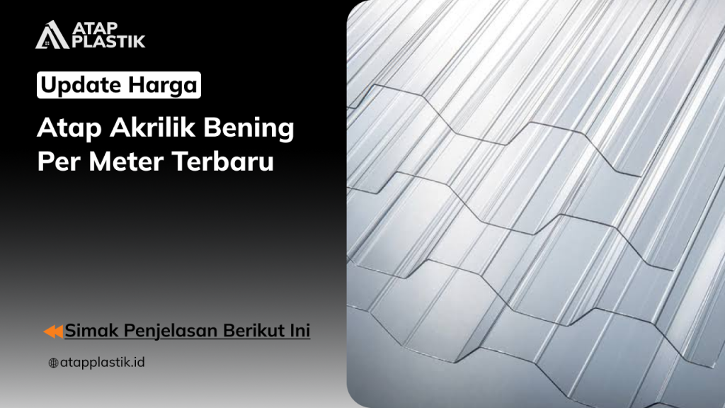 01 Update Harga Atap Akrilik Bening per Meter Terbaru