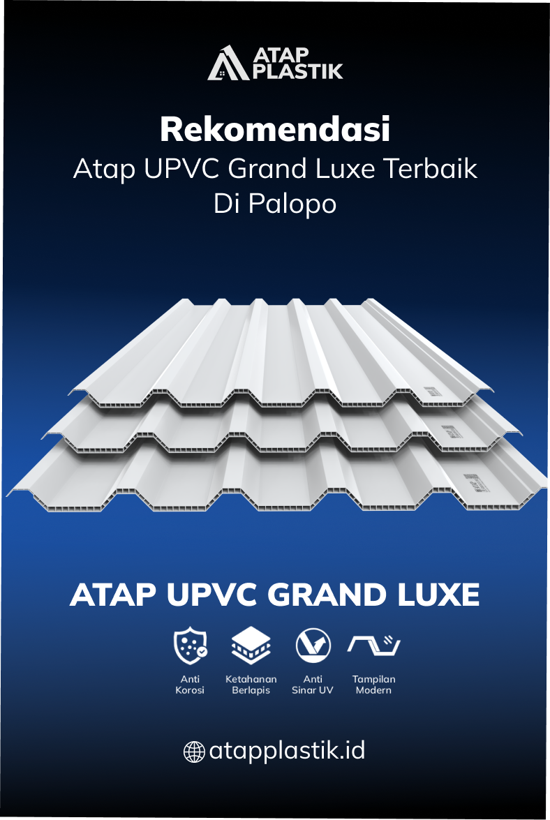 02 Rekomenadasi Atap UPVC Grand Luxe Terbaik di Palopo (potrait)