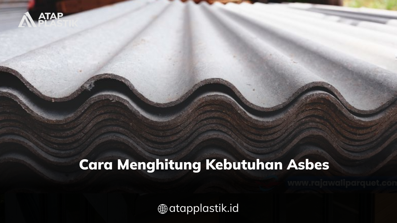 04 Cara Menghitung Kebutuhan Asbes