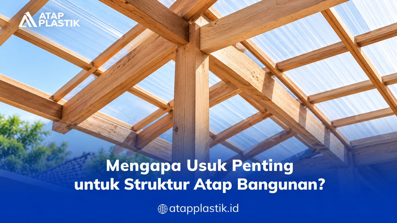 Mengapa Usuk Penting untuk Struktur Atap Bangunan