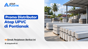 Distributor Atap Upvc Di Pontianak